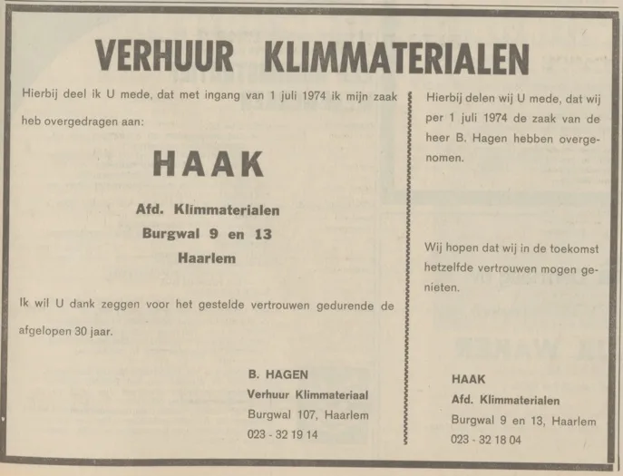 Advertentie Verhuur Klimmaterialen in het Haarlems Dagblad van 29 juni 1974: B. Hagen draagt zijn zaak per 1 juli 1974 over aan Haak, afdeling Klimmaterialen, Burgwal 9 en 13, Haarlem